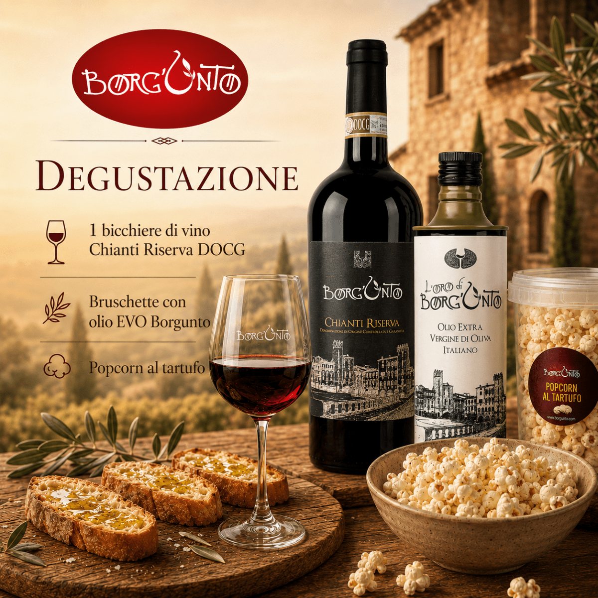 Degustazione Chianti Riserva DOCG, Bruschette EVO, Popcorn al Tartufo - Borgunto